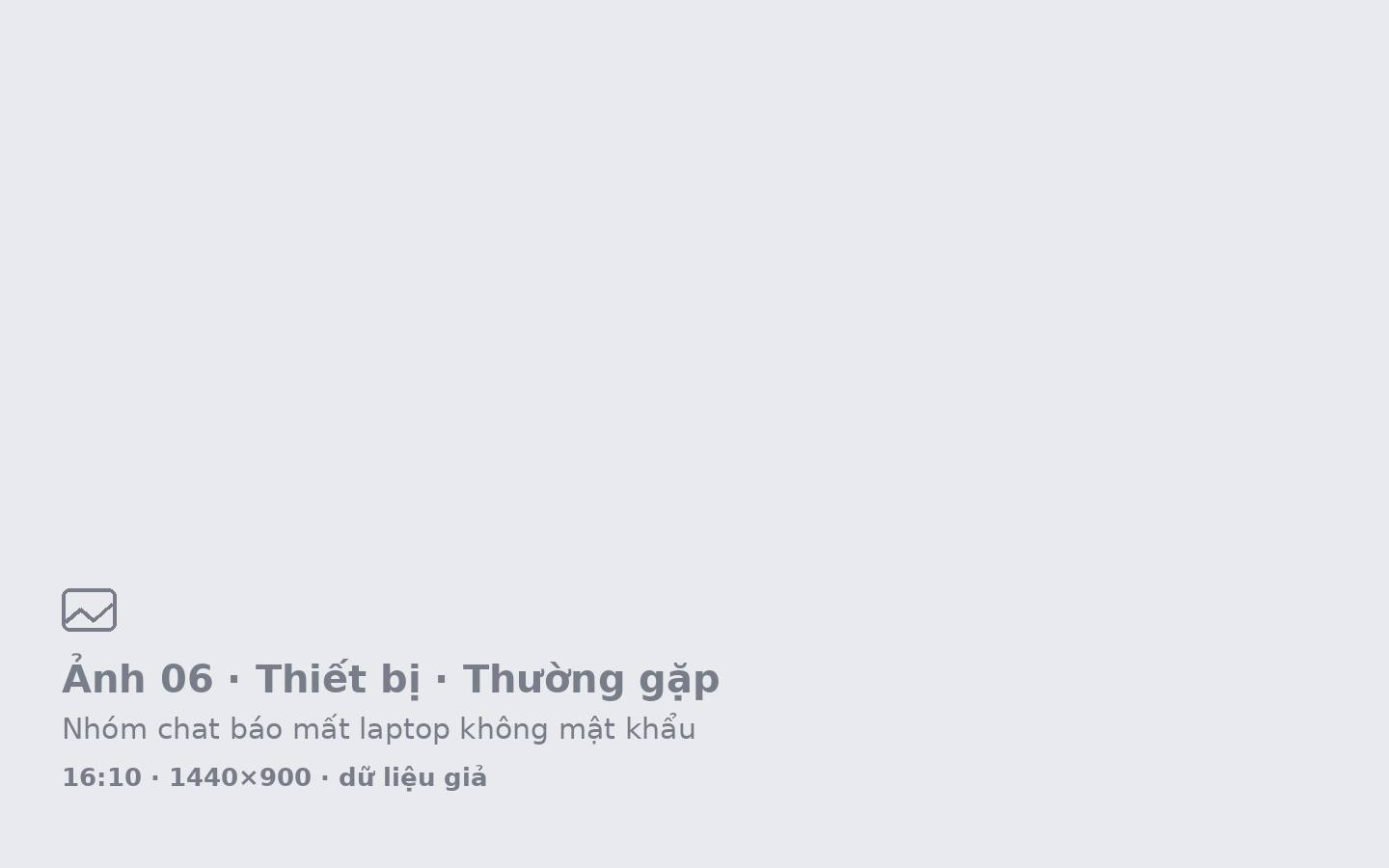 Nhóm chat: nhân viên báo mất laptop không đặt mật khẩu, chứa hợp đồng và danh sách khách